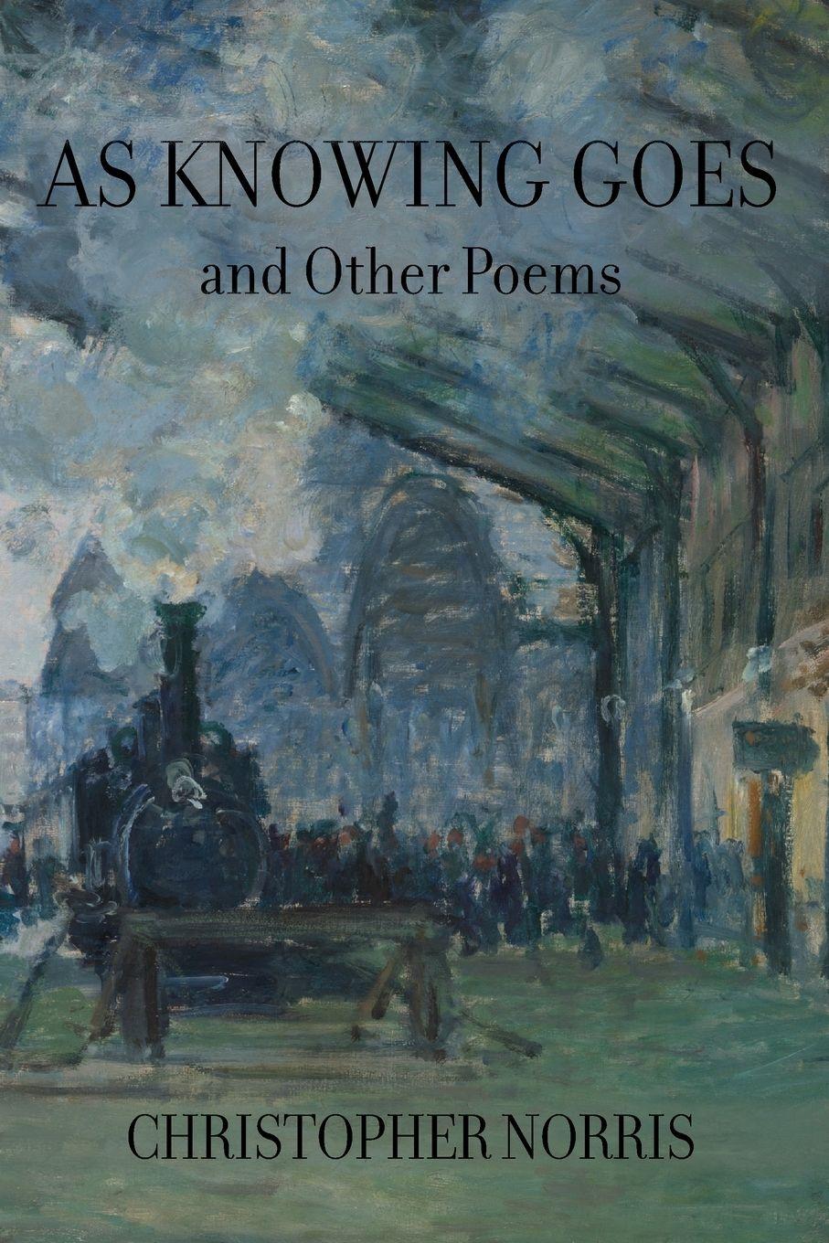 Vorderes Coverbild As Knowing Goes and Other Poems