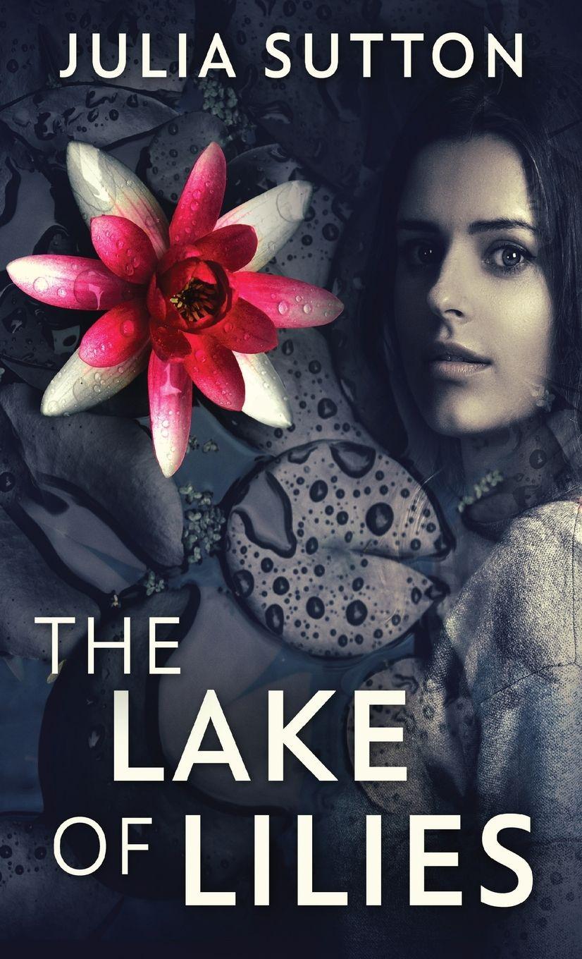 Vorderes Coverbild The Lake Of Lilies