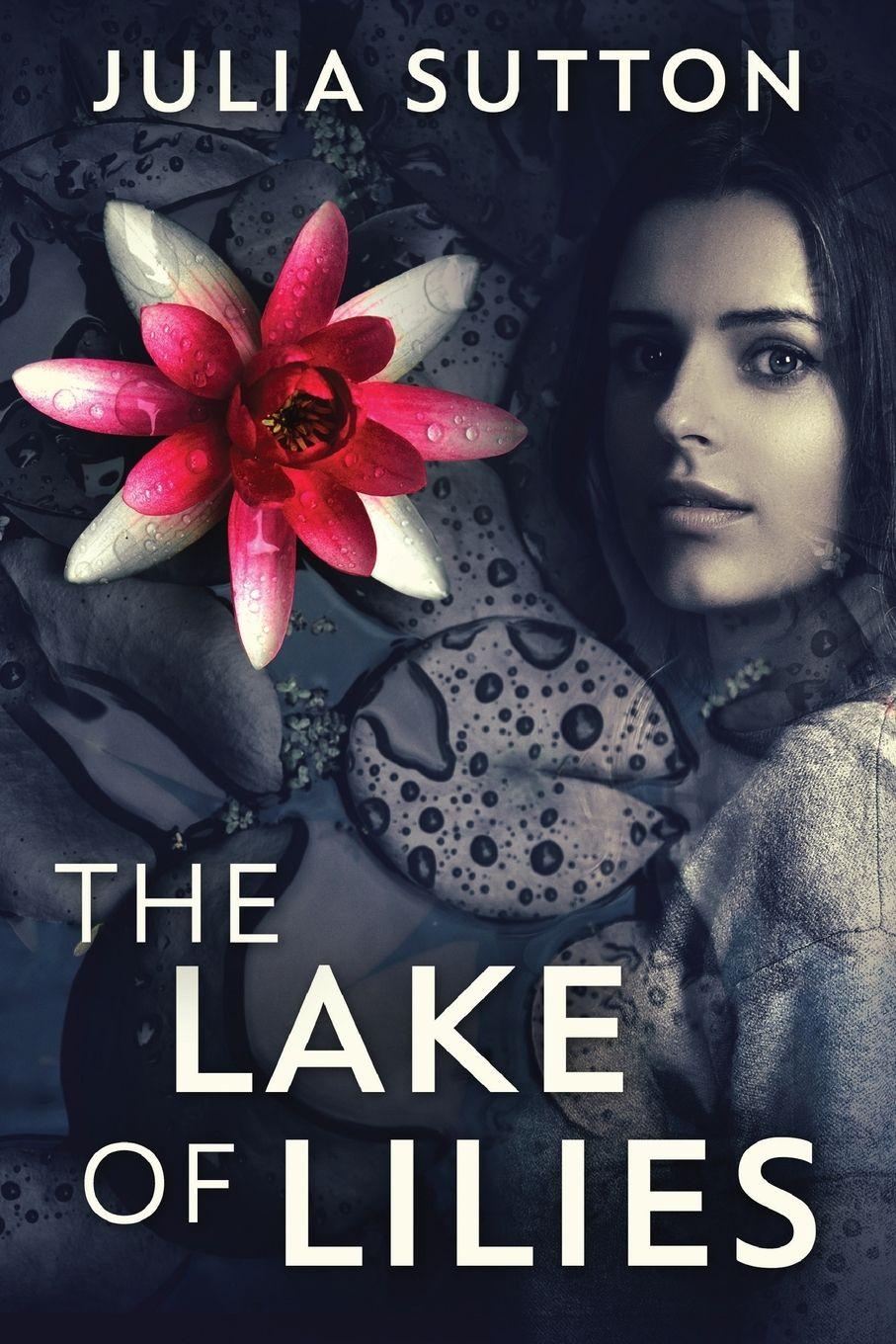 Vorderes Coverbild The Lake Of Lilies