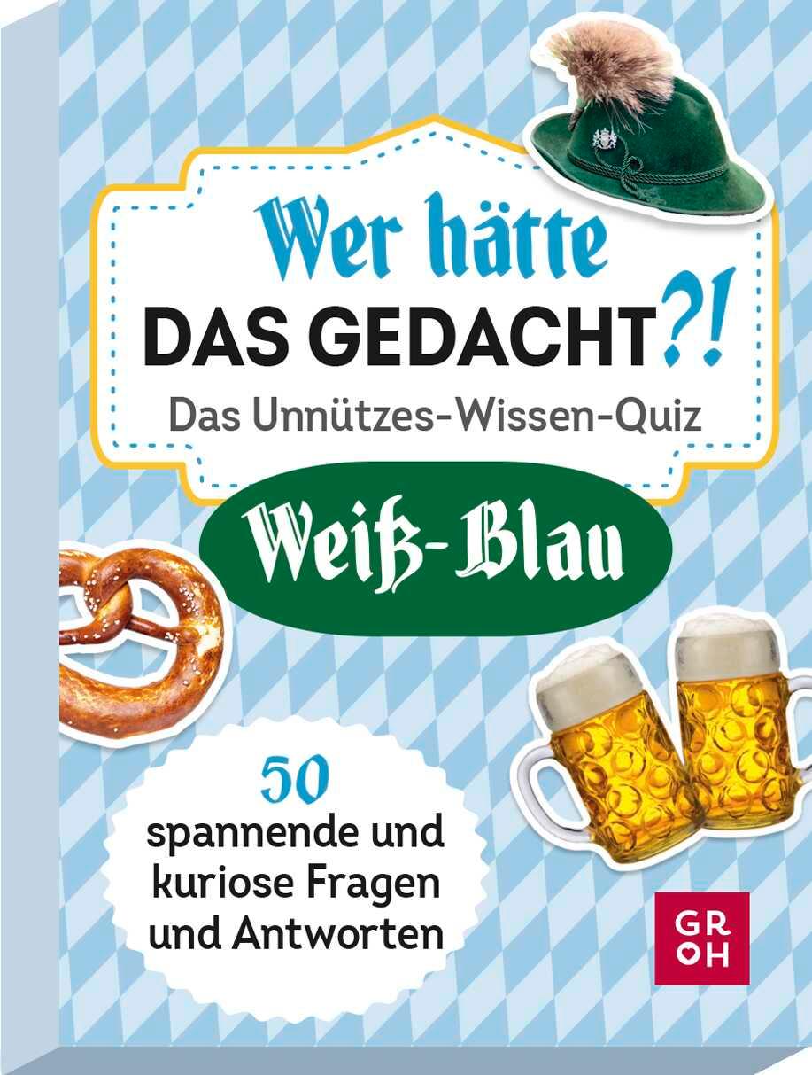 Vorderes Coverbild Wer hätte das gedacht?! Das Unnützes-Wissen-Quiz Weiß-Blau