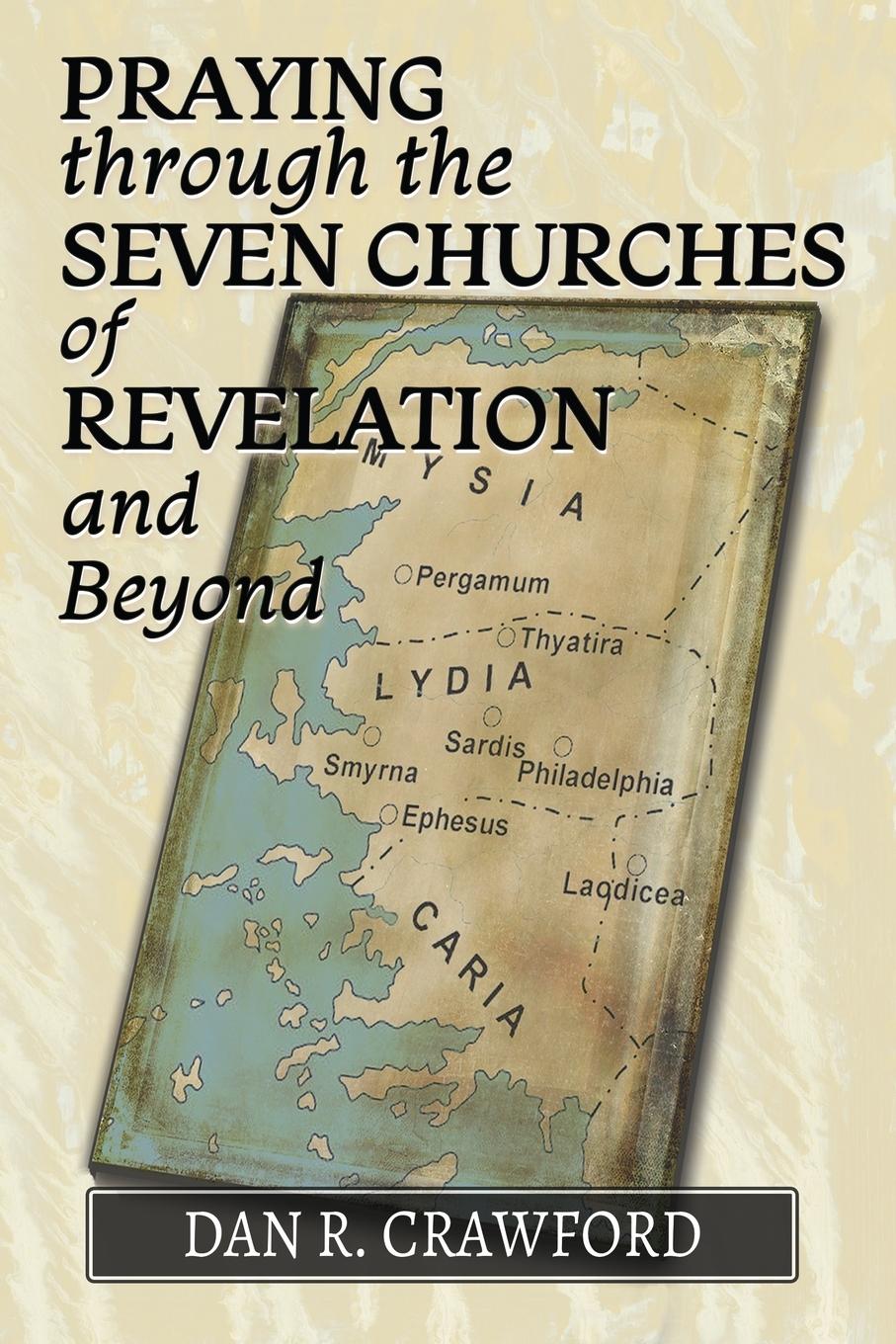 Vorderes Coverbild Praying Through the Seven Churches of Revelation and Beyond