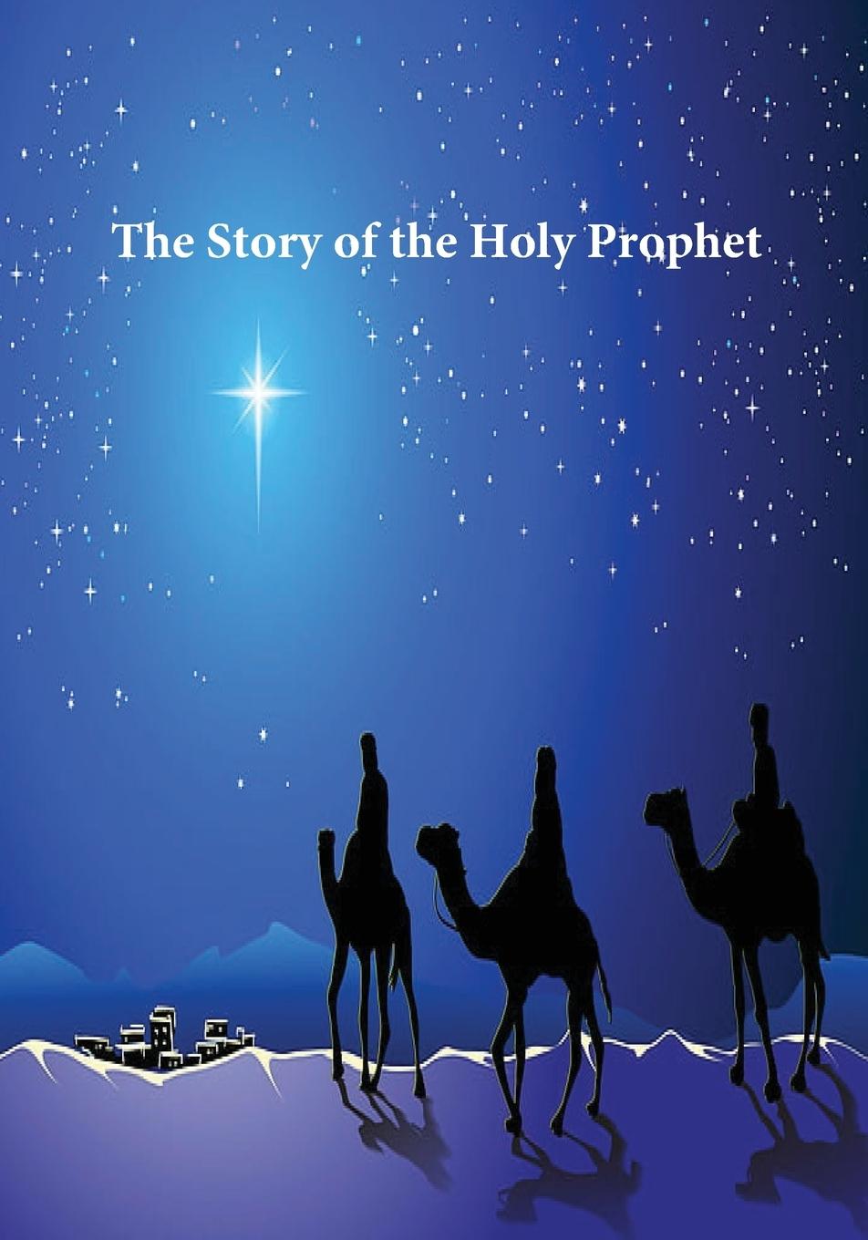 Vorderes Coverbild Story of the Holy Prophet