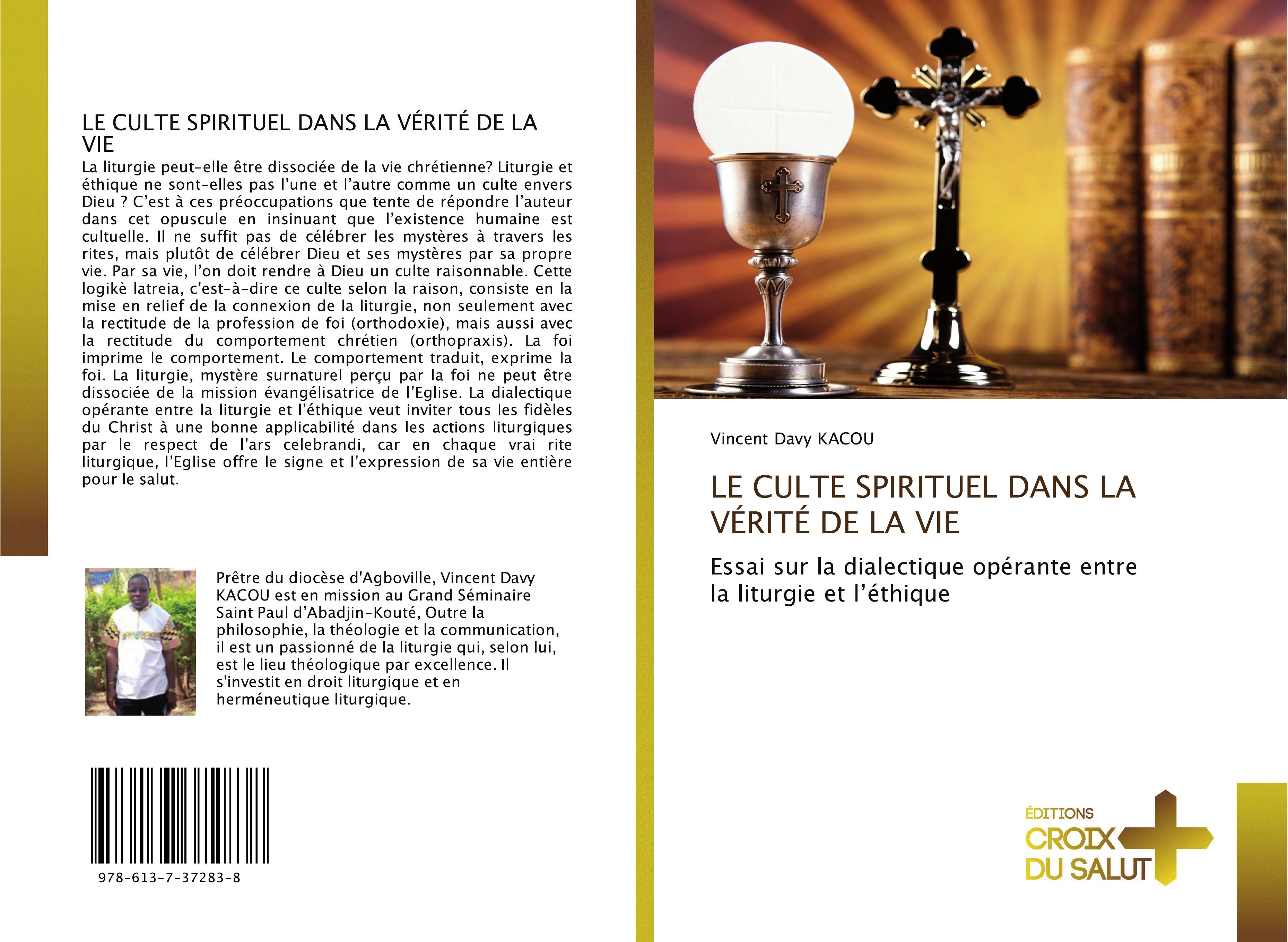 Vorderes Coverbild LE CULTE SPIRITUEL DANS LA VÉRITÉ DE LA VIE