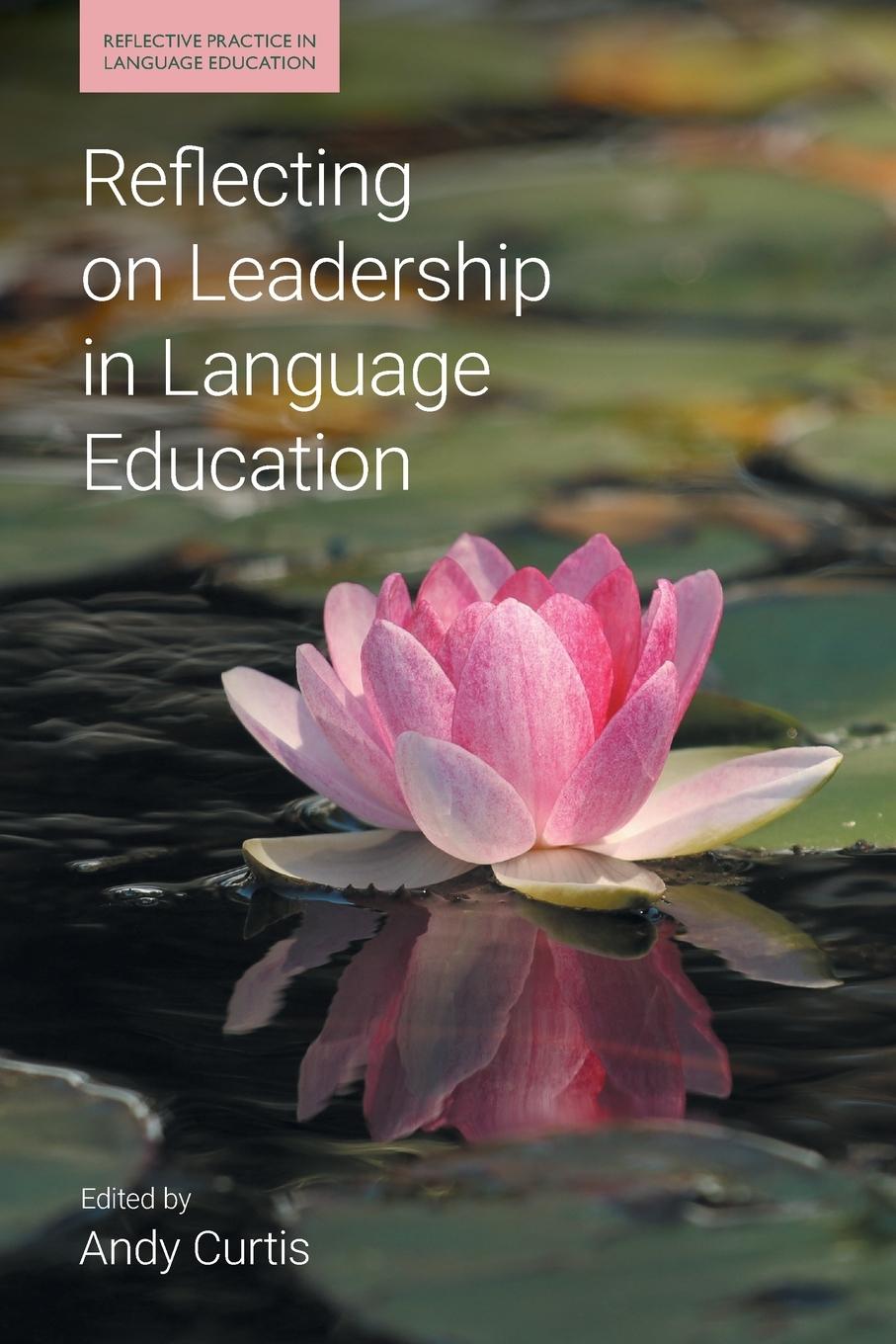 Vorderes Coverbild Reflecting on Leadership in Language Education