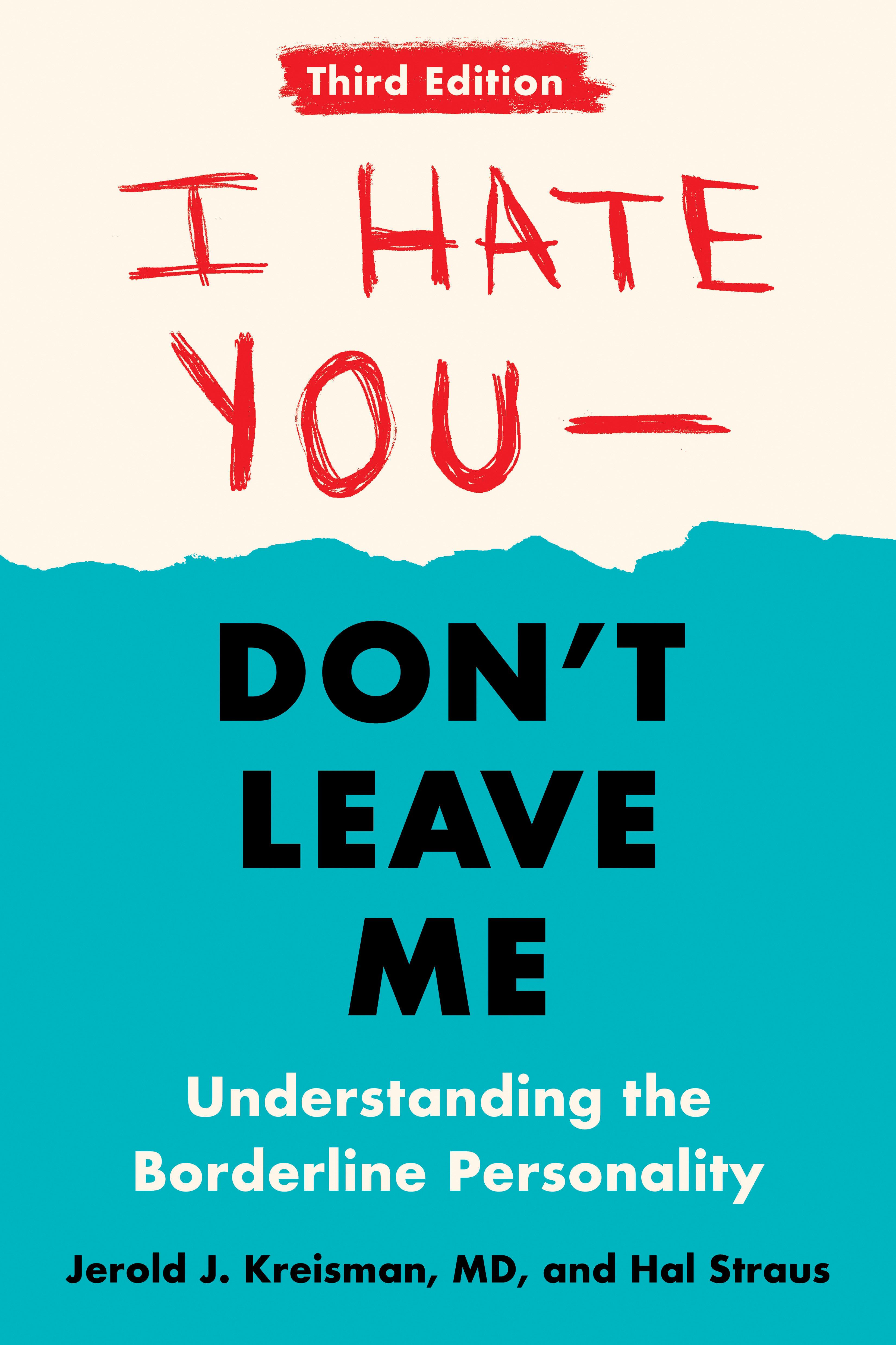 Vorderes Coverbild I Hate You--Don't Leave Me: Third Edition