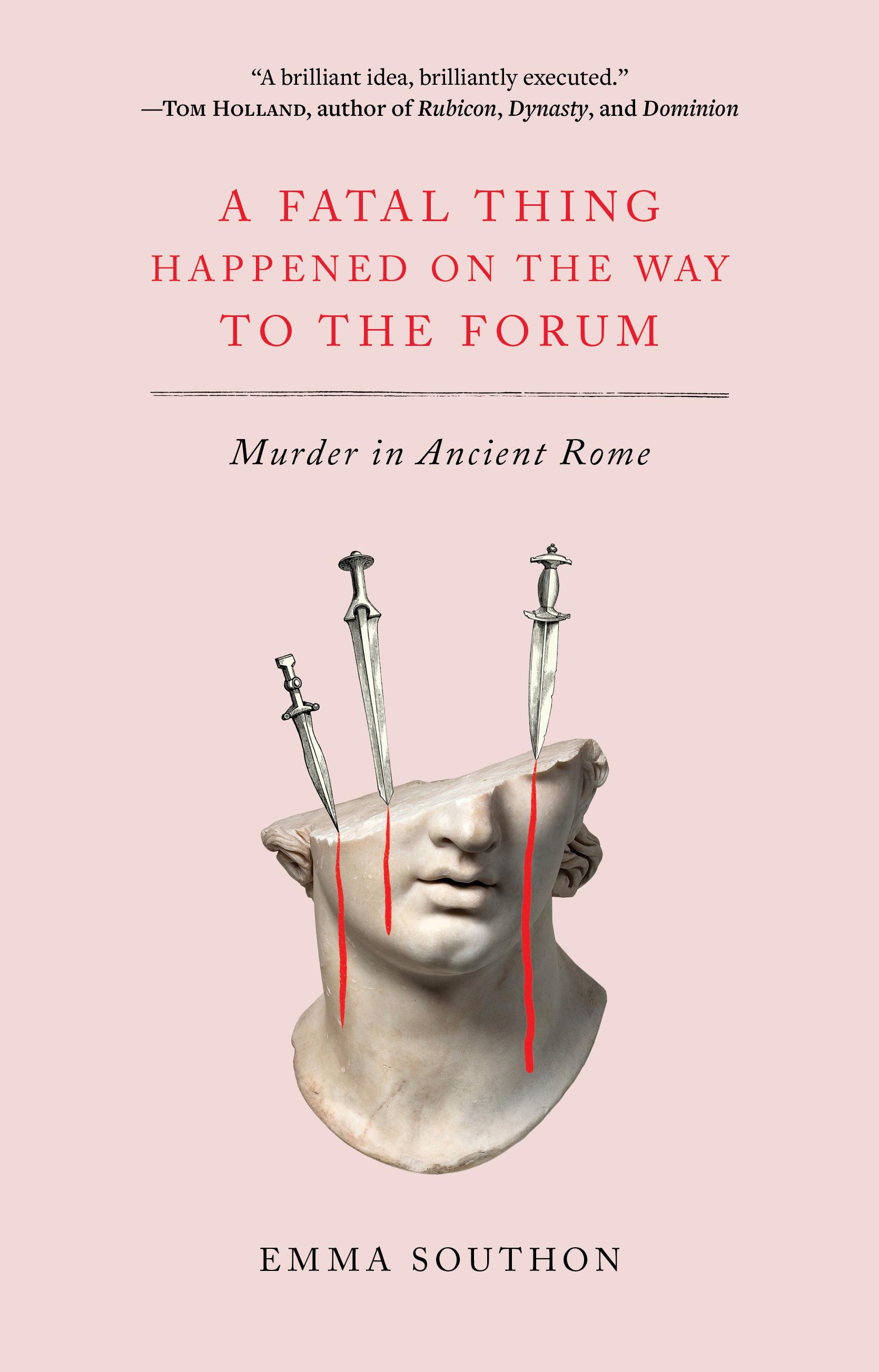 Vorderes Coverbild A Fatal Thing Happened on the Way to the Forum