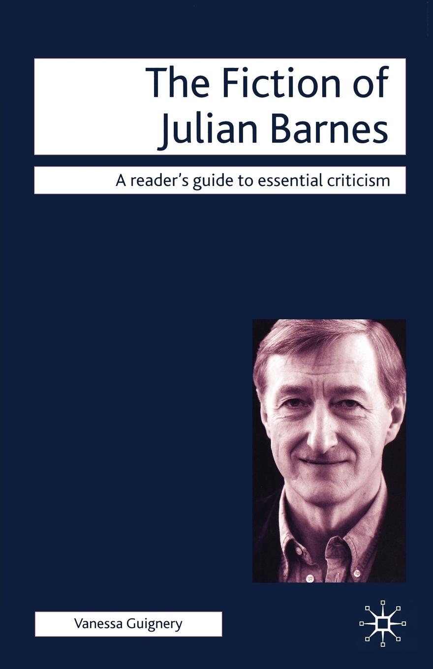 Vorderes Coverbild The Fiction of Julian Barnes