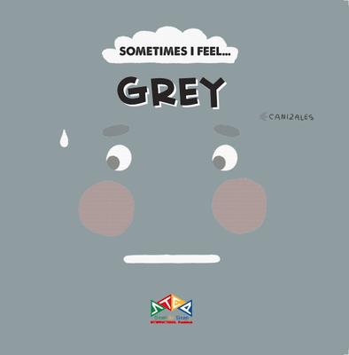 Vorderes Coverbild Sometimes I Feel Grey