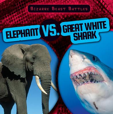 Vorderes Coverbild Elephant vs. Great White Shark