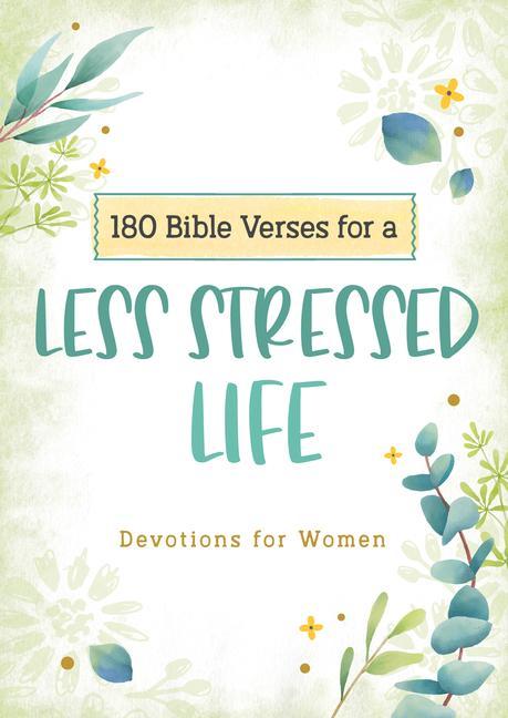 Vorderes Coverbild 180 Bible Verses for a Less Stressed Life