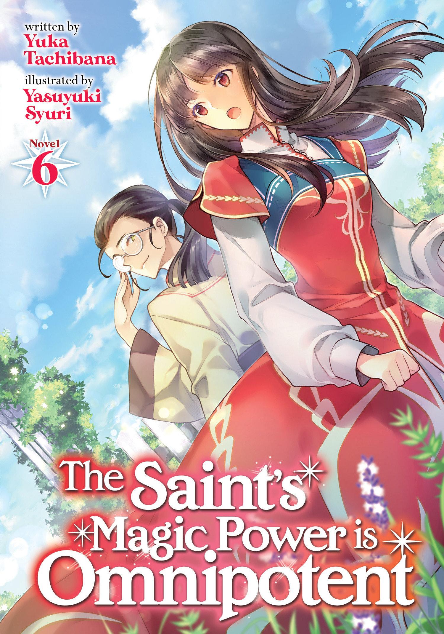Vorderes Coverbild The Saint's Magic Power Is Omnipotent (Light Novel) Vol. 6