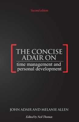 Vorderes Coverbild The Concise Adair on Time Management and Personal Development