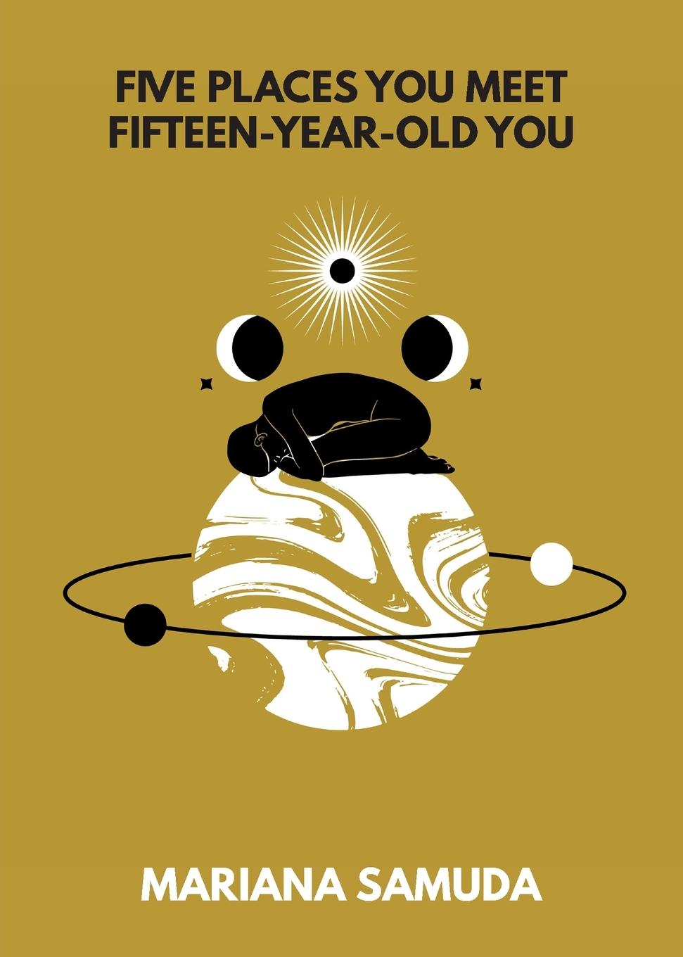 Vorderes Coverbild Five Places You Meet Fifteen-Year-Old You