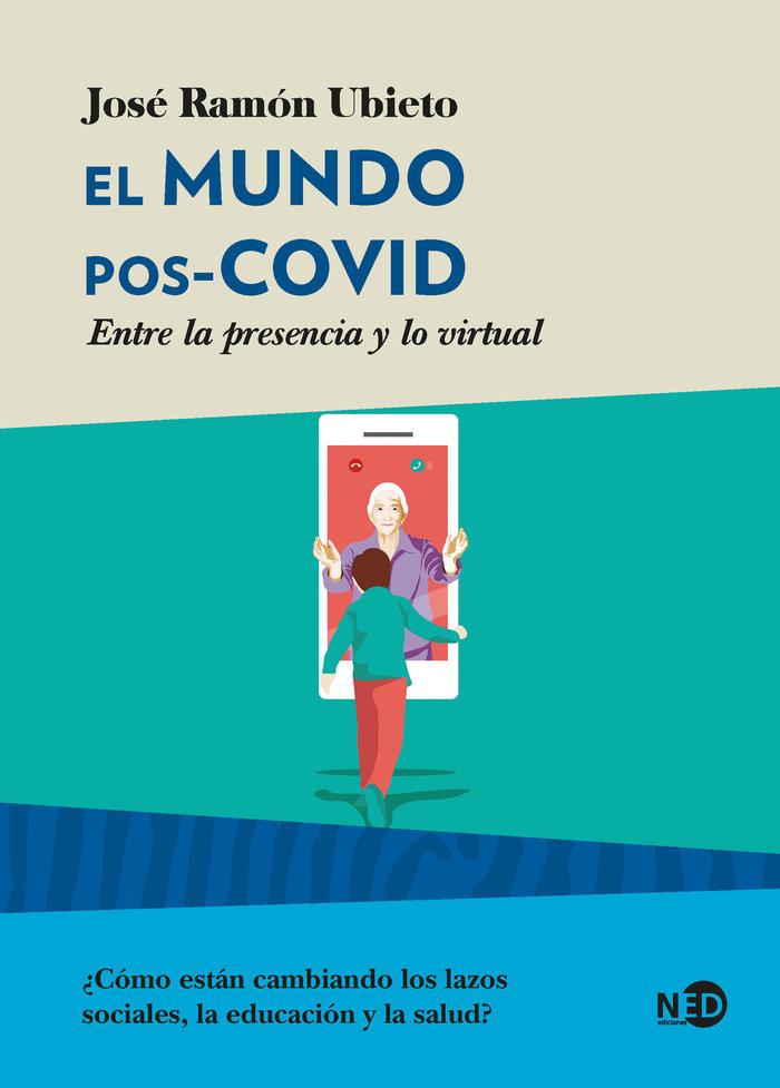 Vorderes Coverbild El mundo pos-COVID : entre la presencia y lo virtual