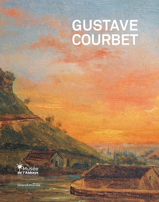Vorderes Coverbild Gustave Courbet: The School of Nature