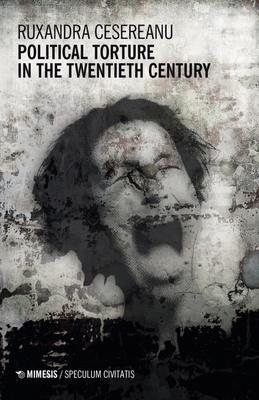 Vorderes Coverbild Political Torture in the Twentieth Century