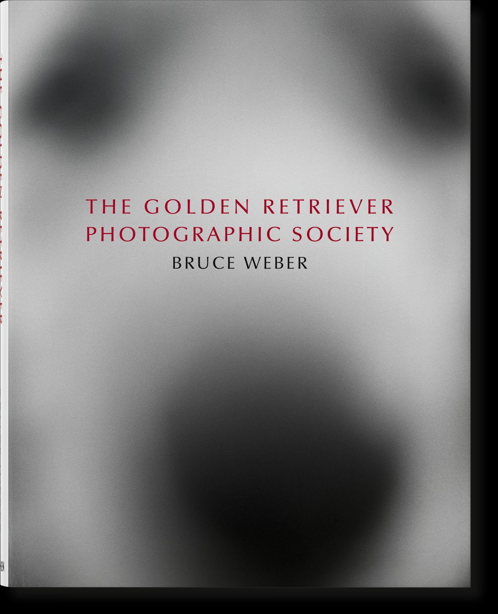 Vorderes Coverbild Bruce Weber. The Golden Retriever Photographic Society
