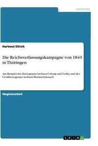 Vorderes Coverbild Die Reichsverfassungskampagne von 1849 in Thüringen