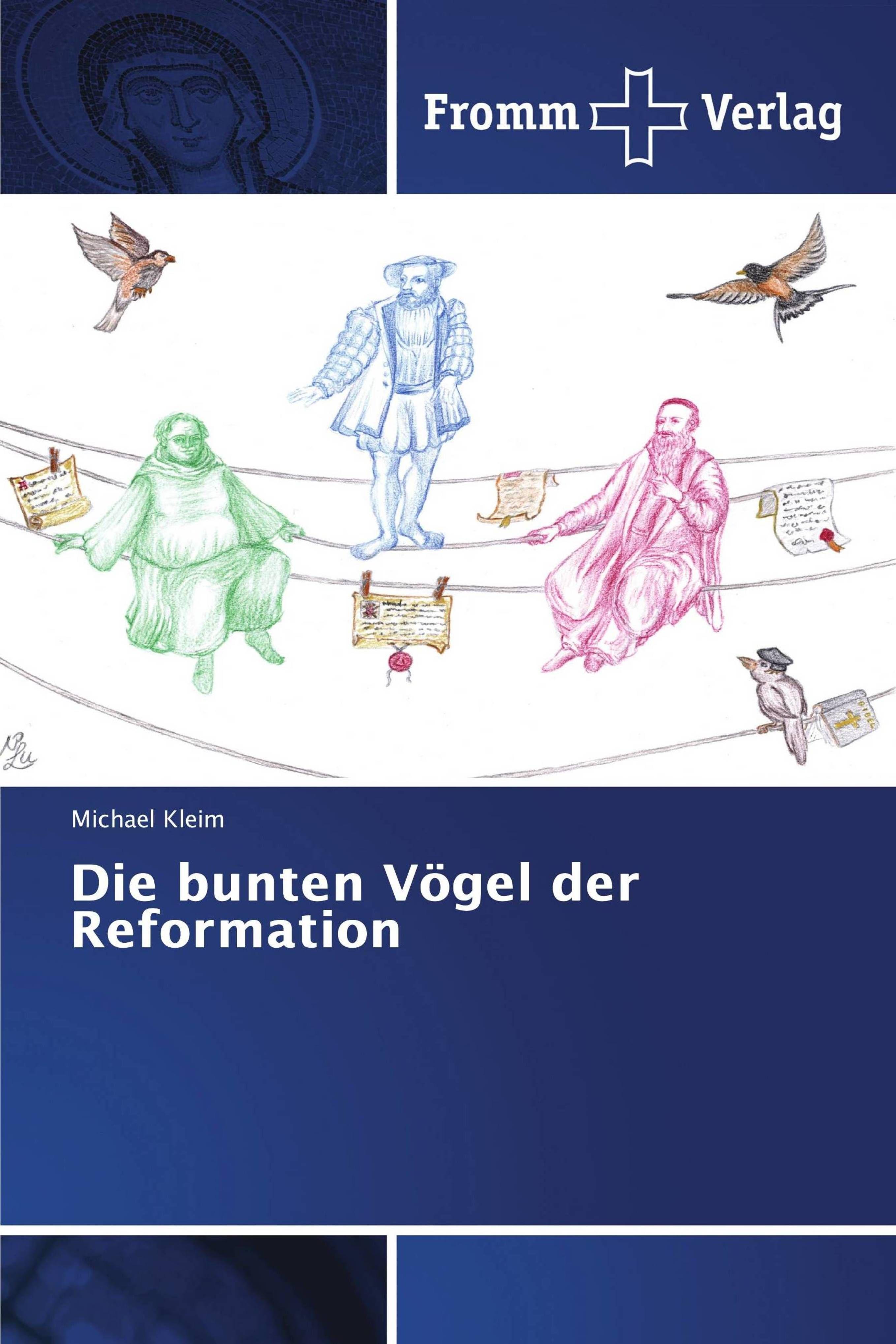 Vorderes Coverbild Die bunten Vögel der Reformation
