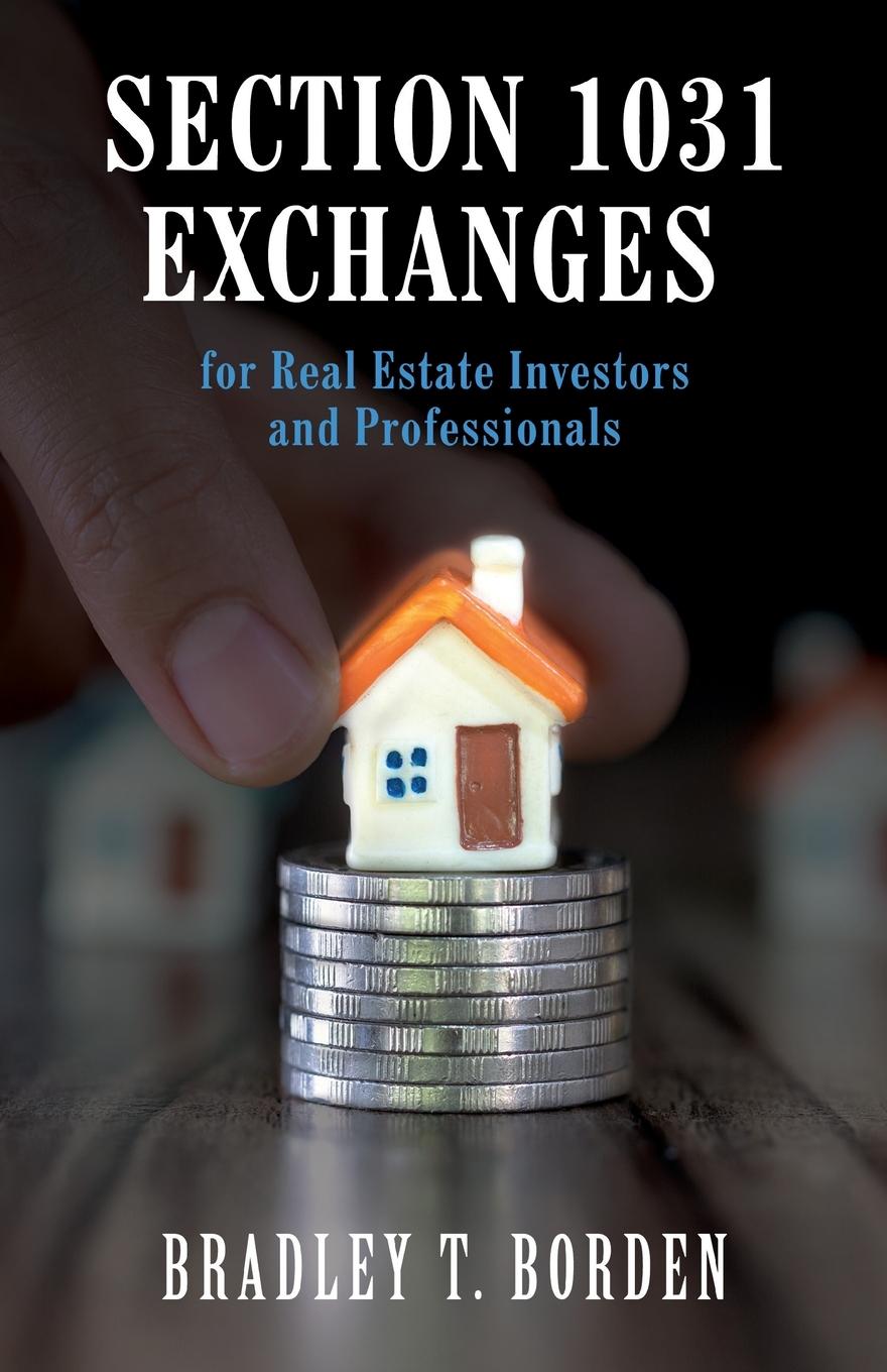 Vorderes Coverbild Section 1031 Exchanges For Real Estate Investors and Professionals