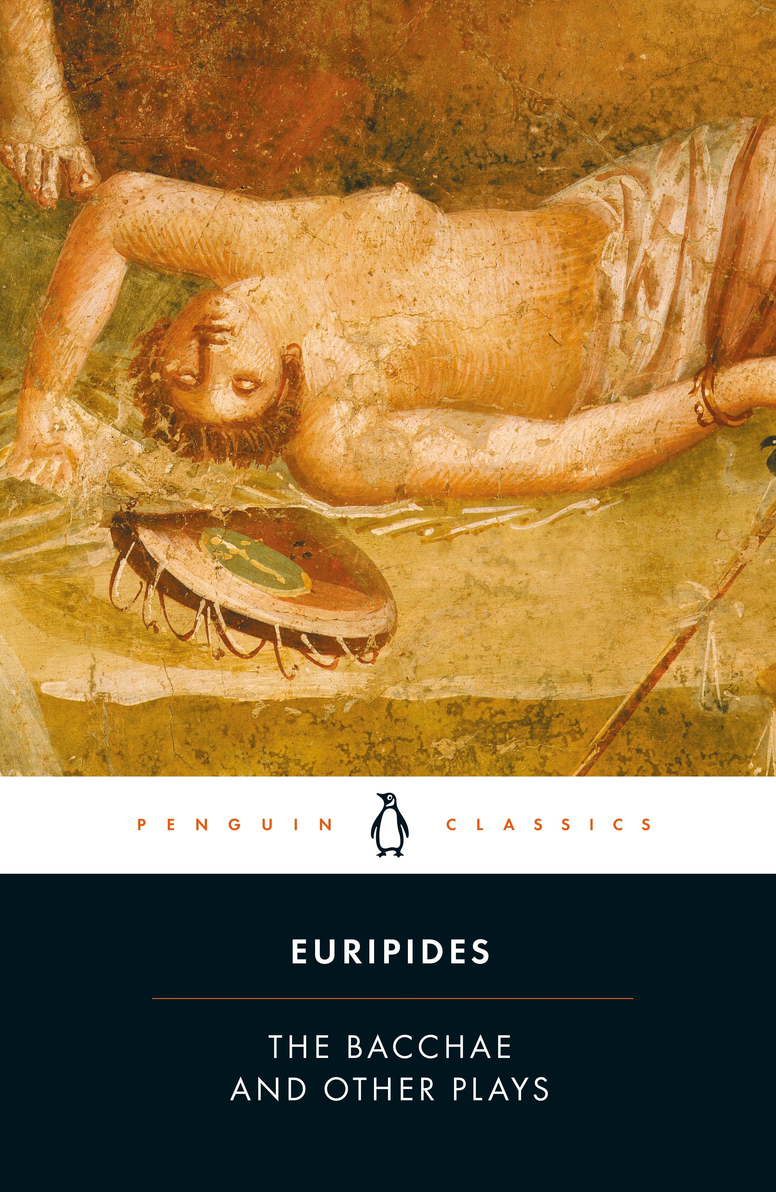 Vorderes Coverbild The Bacchae and Other Plays