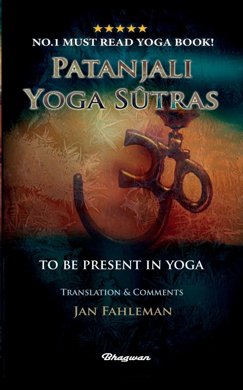 Vorderes Coverbild PATANJALI YOGA SUTRAS - TO  BE PRESENT IN YOGA