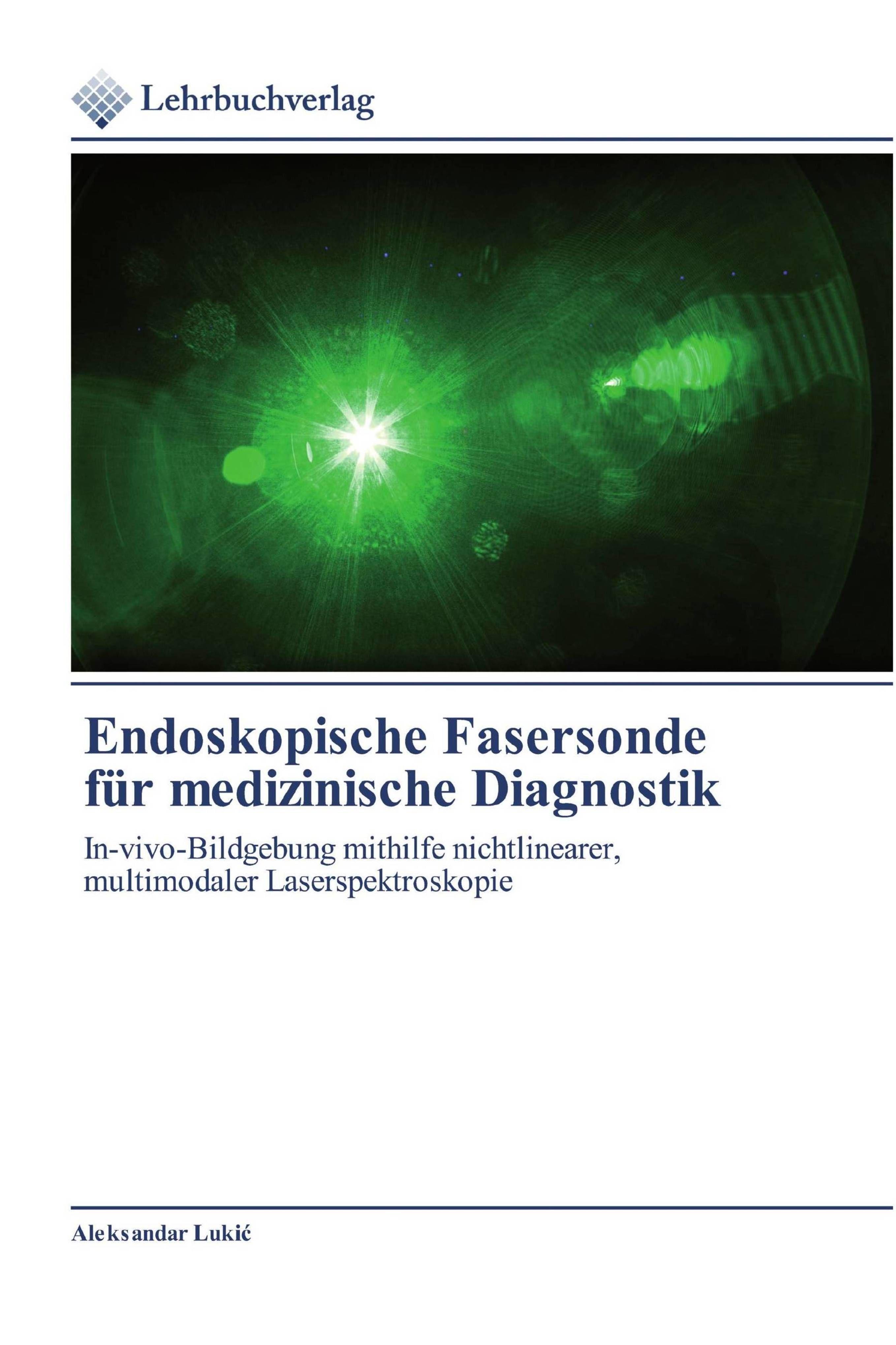 Vorderes Coverbild Endoskopische Fasersonde für medizinische Diagnostik