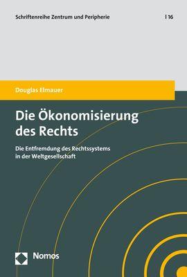 Vorderes Coverbild Die Ökonomisierung des Rechts
