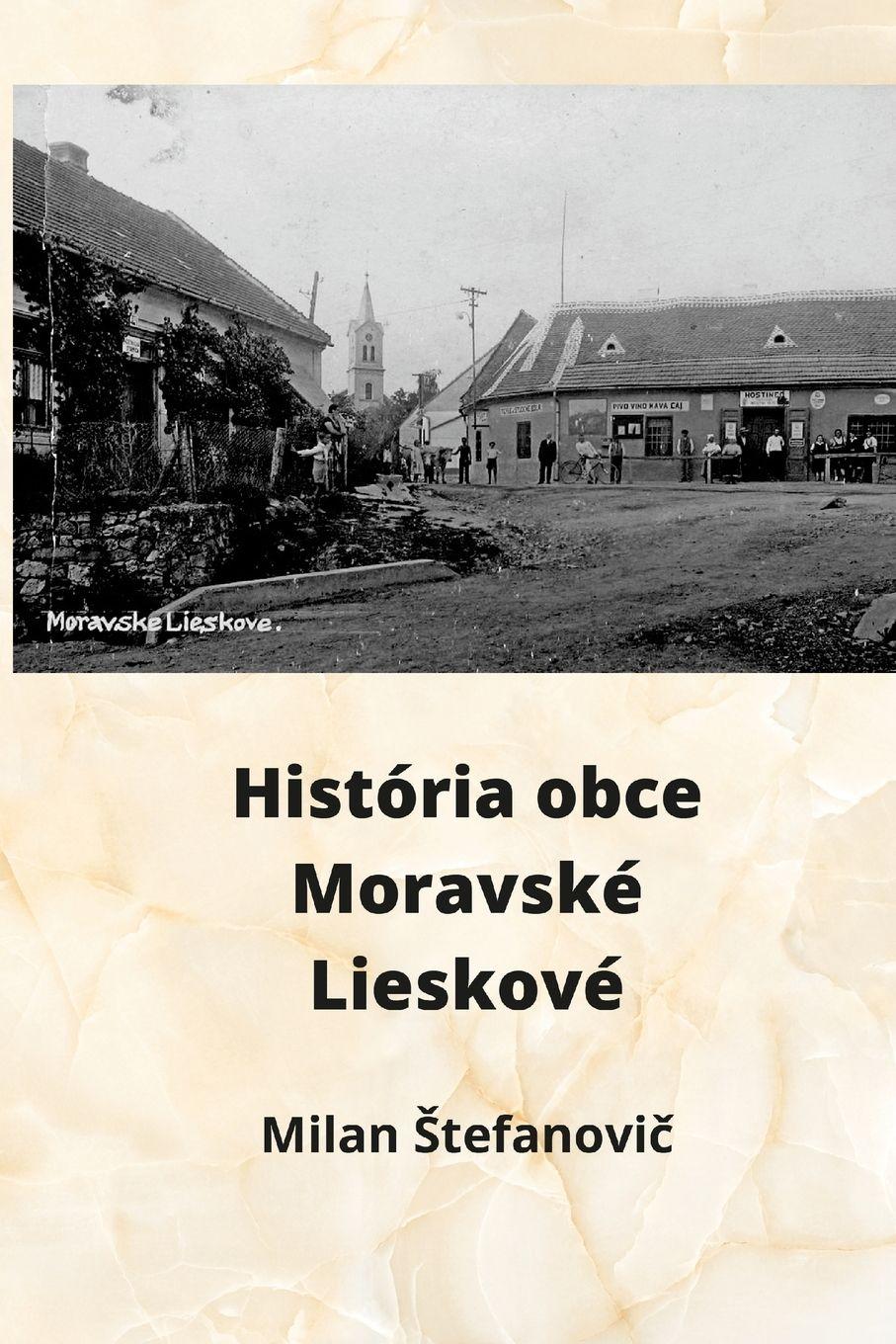 Vorderes Coverbild História obce Moravské Lieskové
