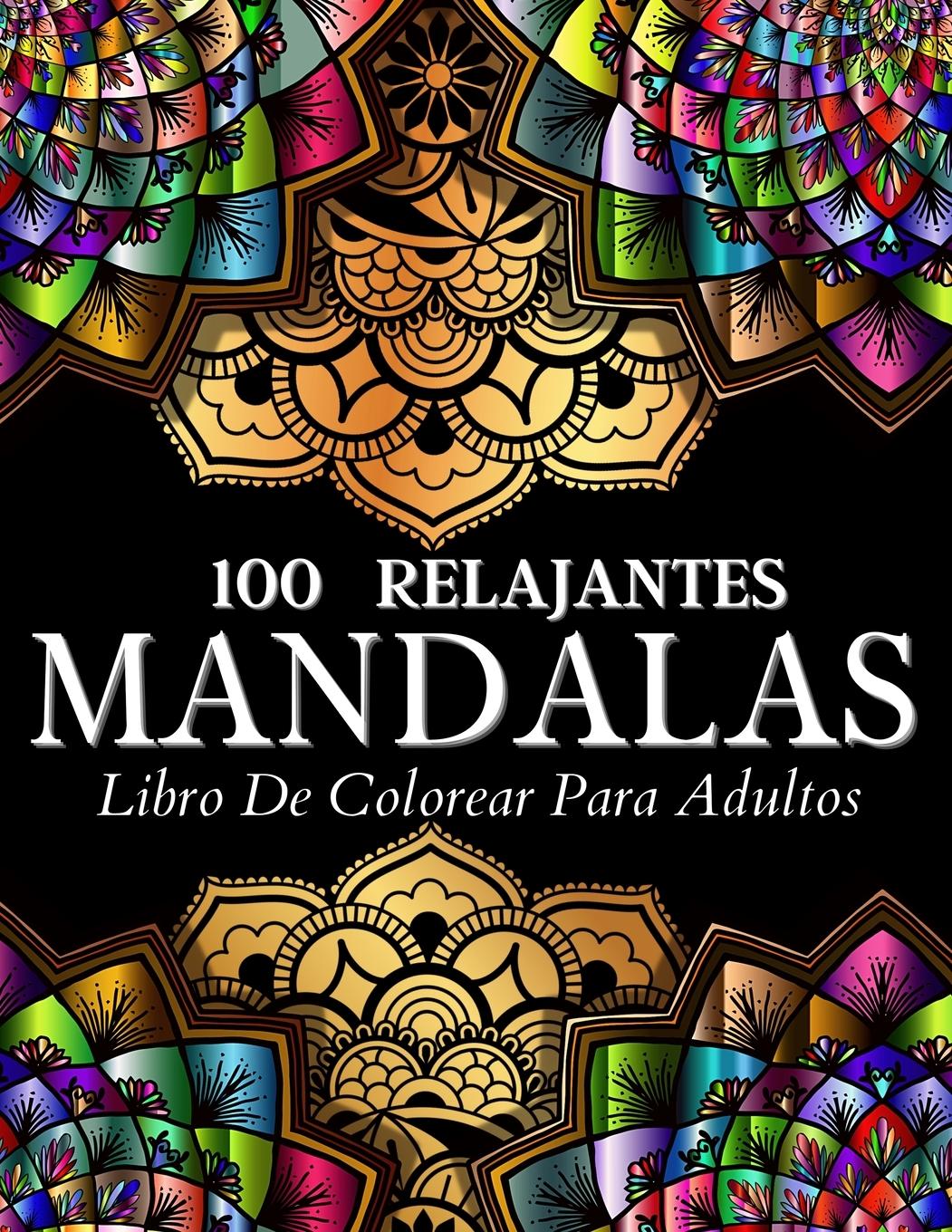 Vorderes Coverbild Libro De Colorear 100 Diseños Con Mandalas Relajantes