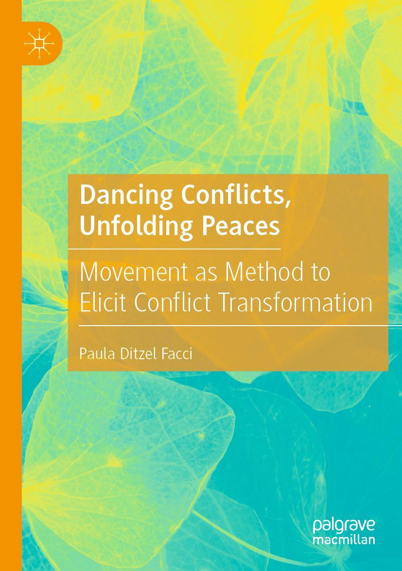 Vorderes Coverbild Dancing Conflicts, Unfolding Peaces