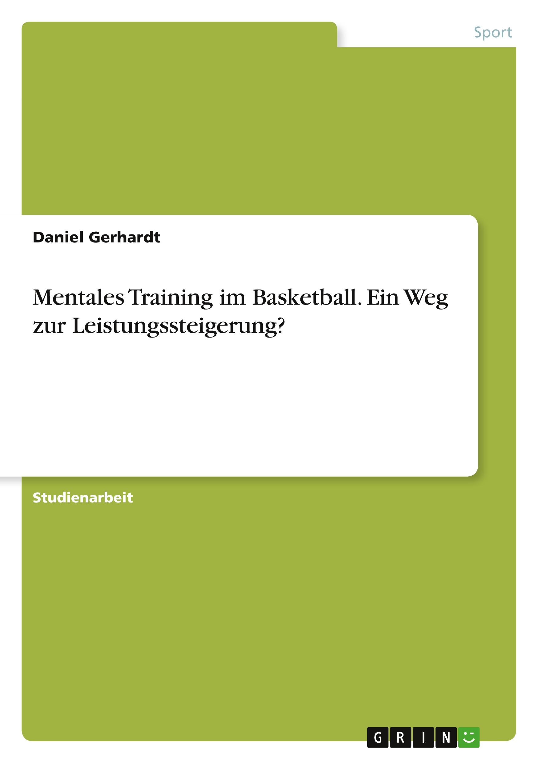 Vorderes Coverbild Mentales Training im Basketball. Ein Weg zur Leistungssteigerung?