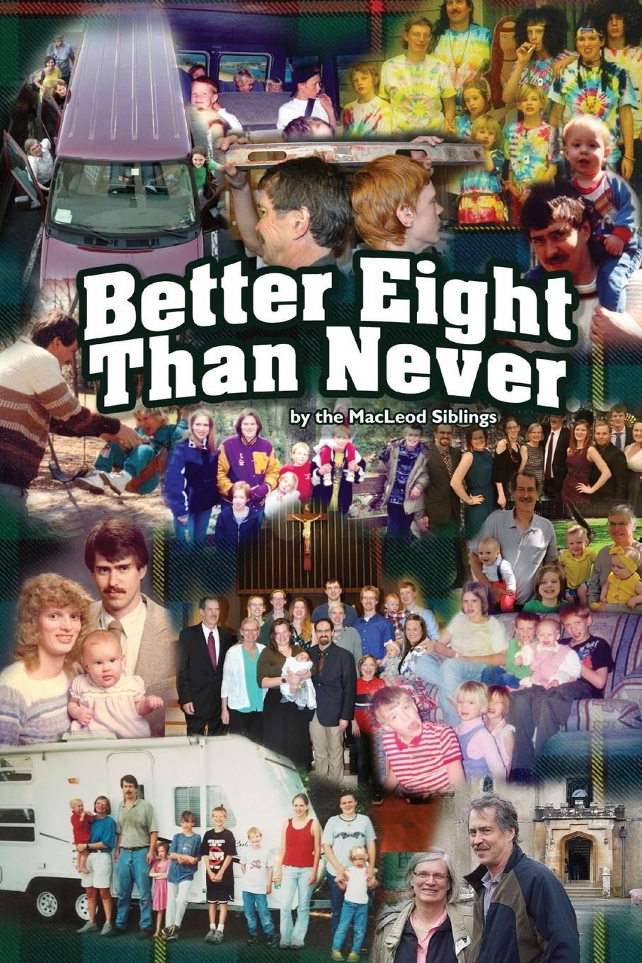 Vorderes Coverbild Better Eight Than Never