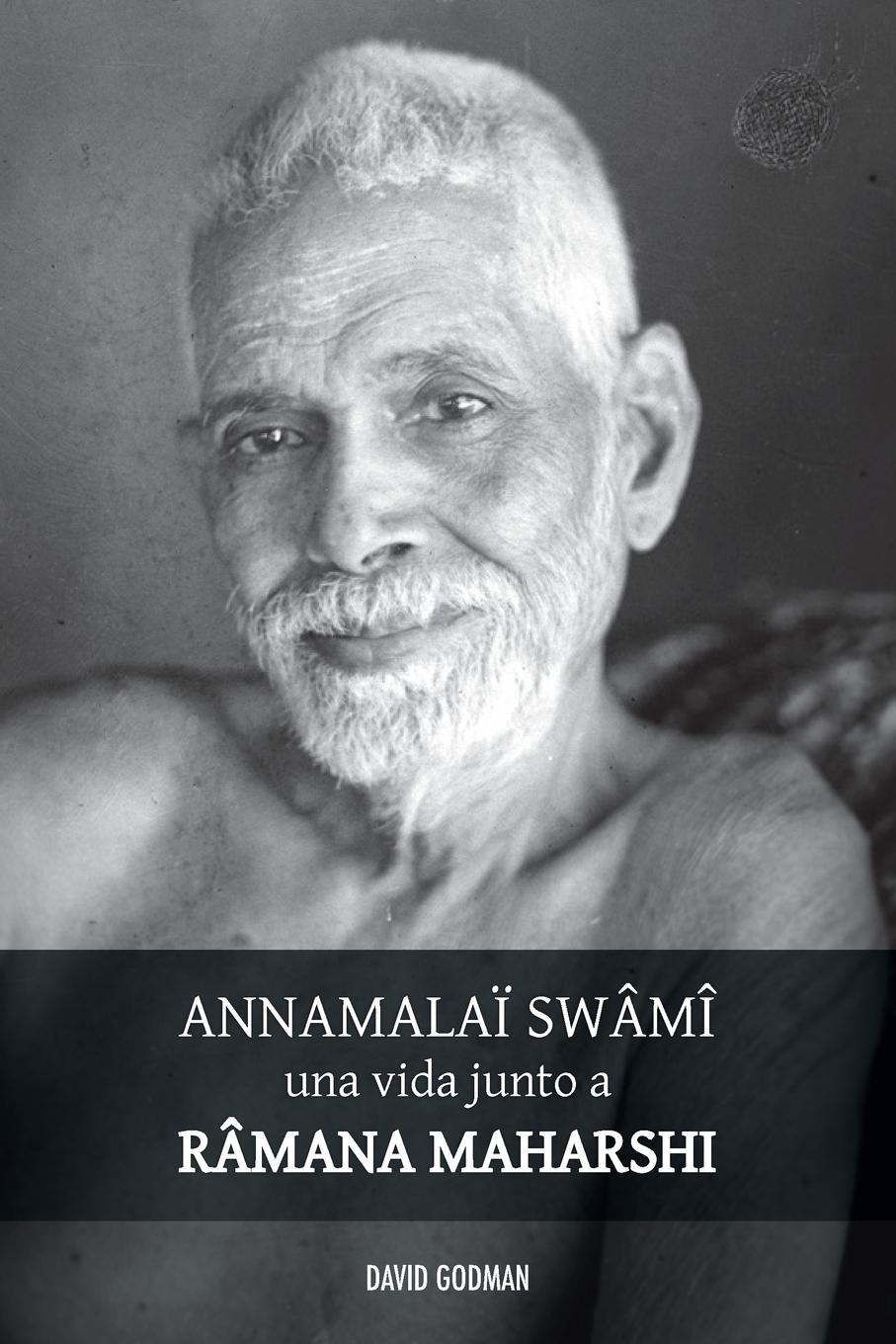 Vorderes Coverbild Swâmî Annamalaï, una vida junto a Ramana Maharshi