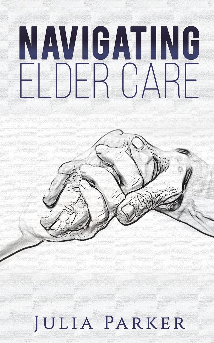 Vorderes Coverbild Navigating Elder Care