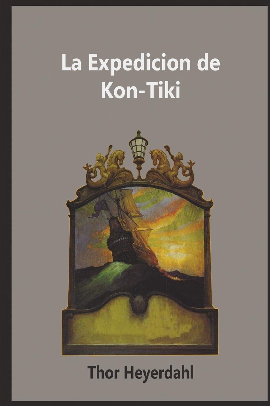 Vorderes Coverbild La Expedicion de la Kon-Tiki