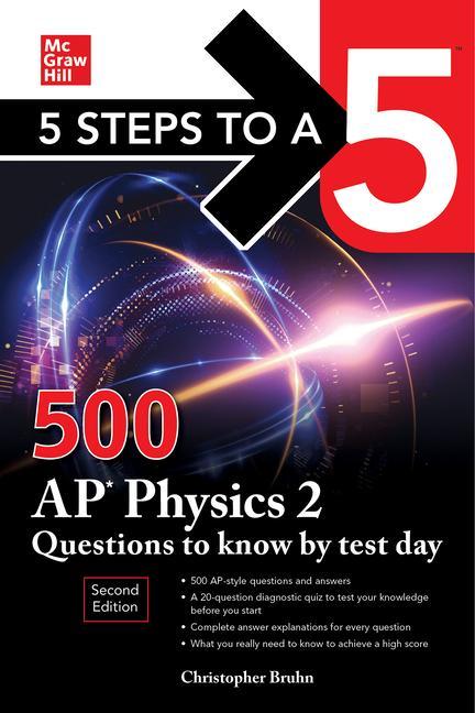 Vorderes Coverbild 5 Steps to a 5: 500 AP Physics 2 Questions to Know by Test Day, Second Edition