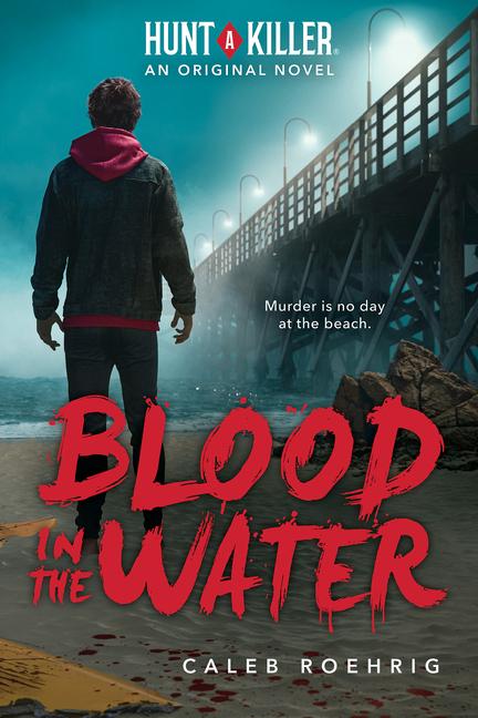 Vorderes Coverbild Blood in the Water (Hunt a Killer Original Novel)