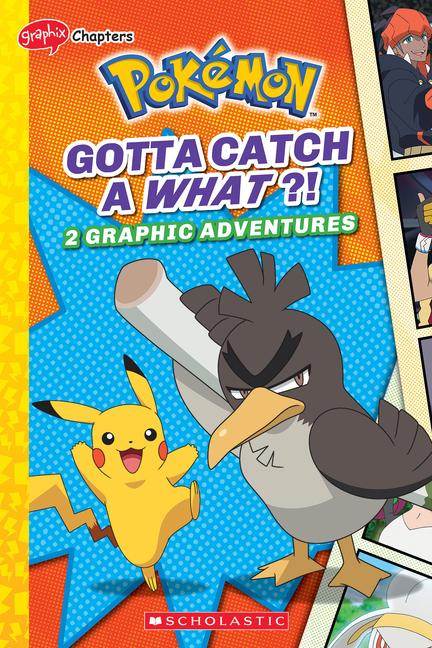 Vorderes Coverbild Gotta Catch a What?! (Pokémon: Graphic Collection)