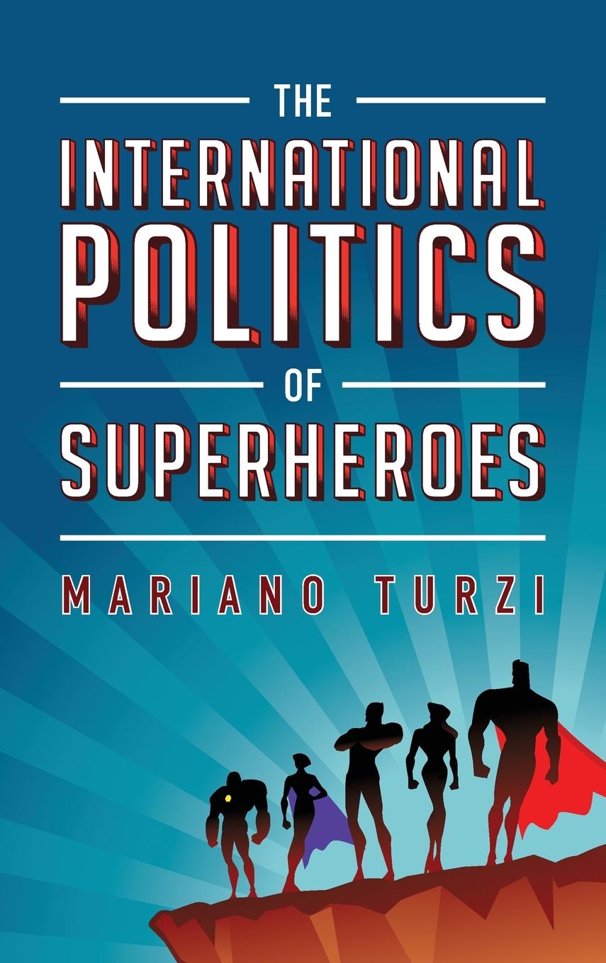 Vorderes Coverbild International Politics of Superheroes