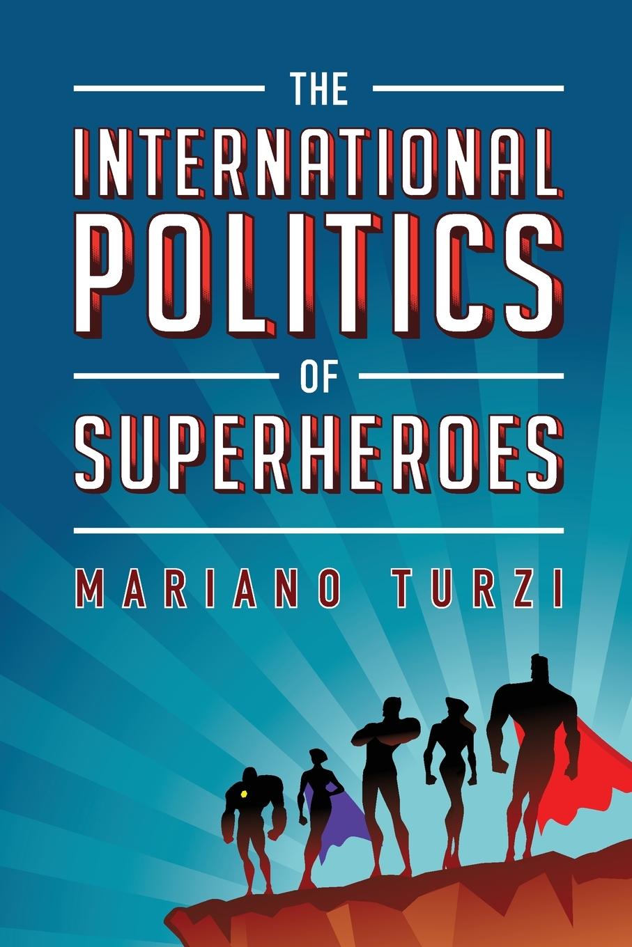 Vorderes Coverbild International Politics of Superheroes
