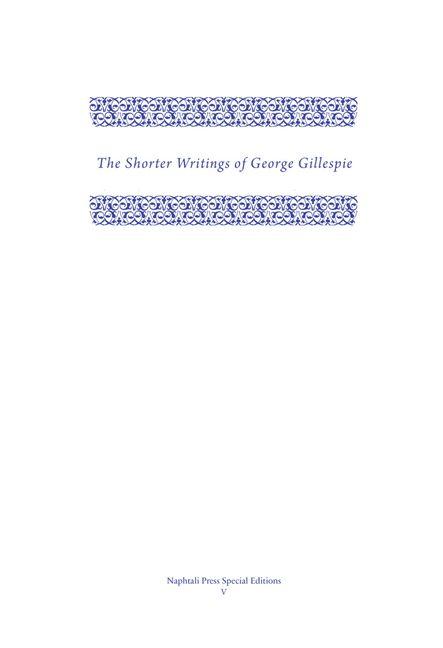 Vorderes Coverbild The Shorter Writings of George Gillespie, Volume 1