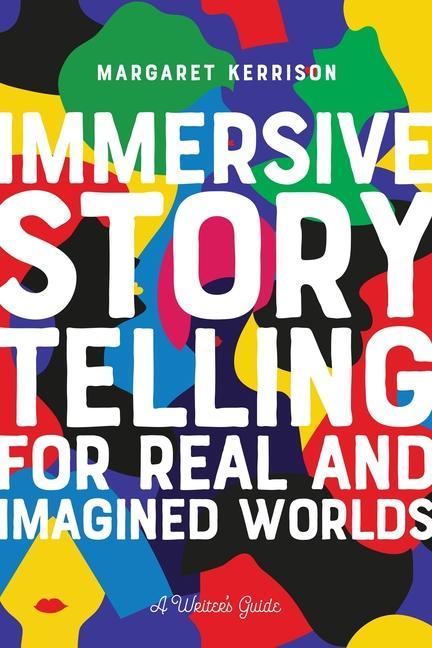 Vorderes Coverbild Immersive Storytelling for Real and Imagined Worlds