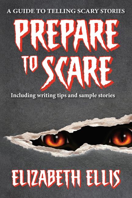 Vorderes Coverbild Prepare to Scare: How to Tell Scary Stories
