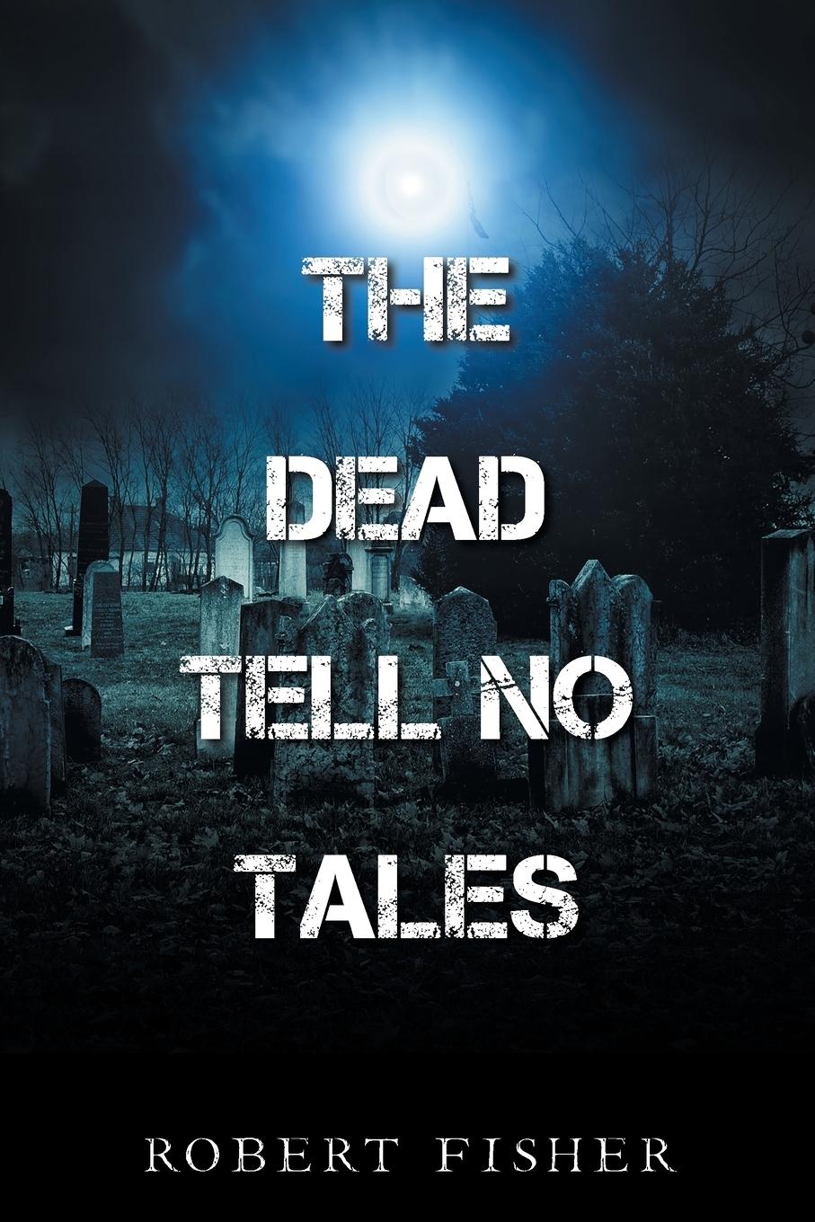 Vorderes Coverbild The Dead Tell No Tales