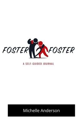 Vorderes Coverbild Foster2Foster: A Self-Guided Journal for children in foster care