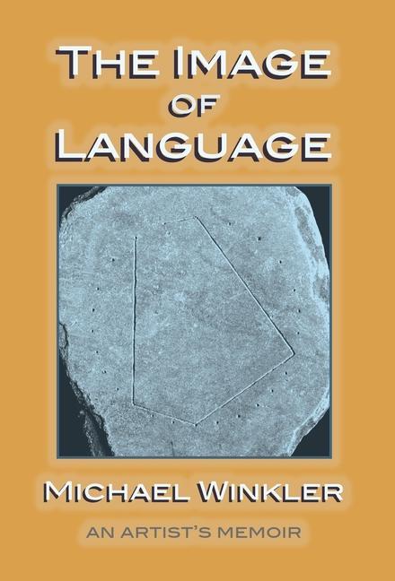 Vorderes Coverbild The Image of Language: An Artist's Memoir