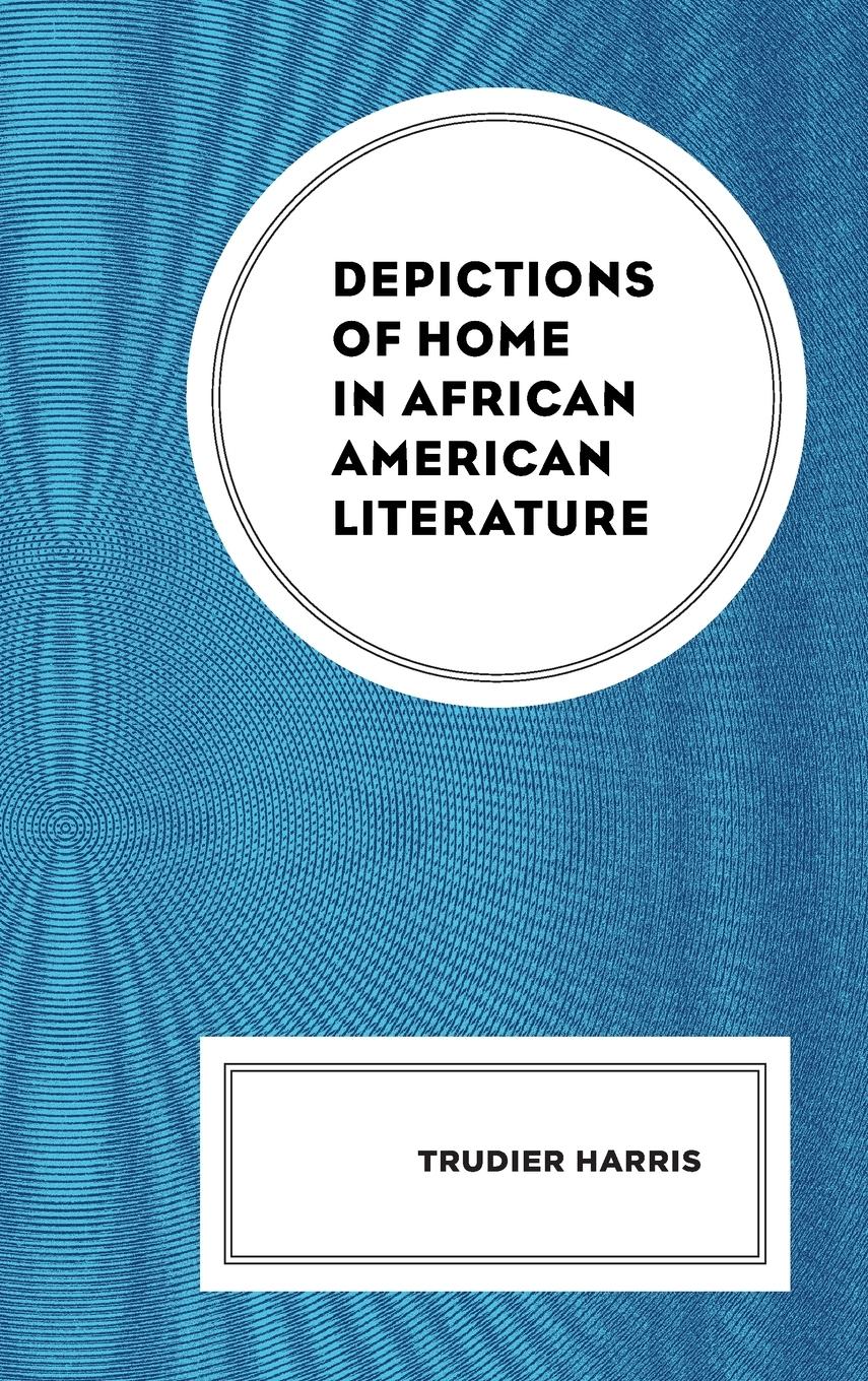 Vorderes Coverbild Depictions of Home in African American Literature