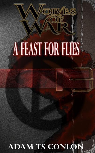 Vorderes Coverbild Wolves of War: Feast for Flies