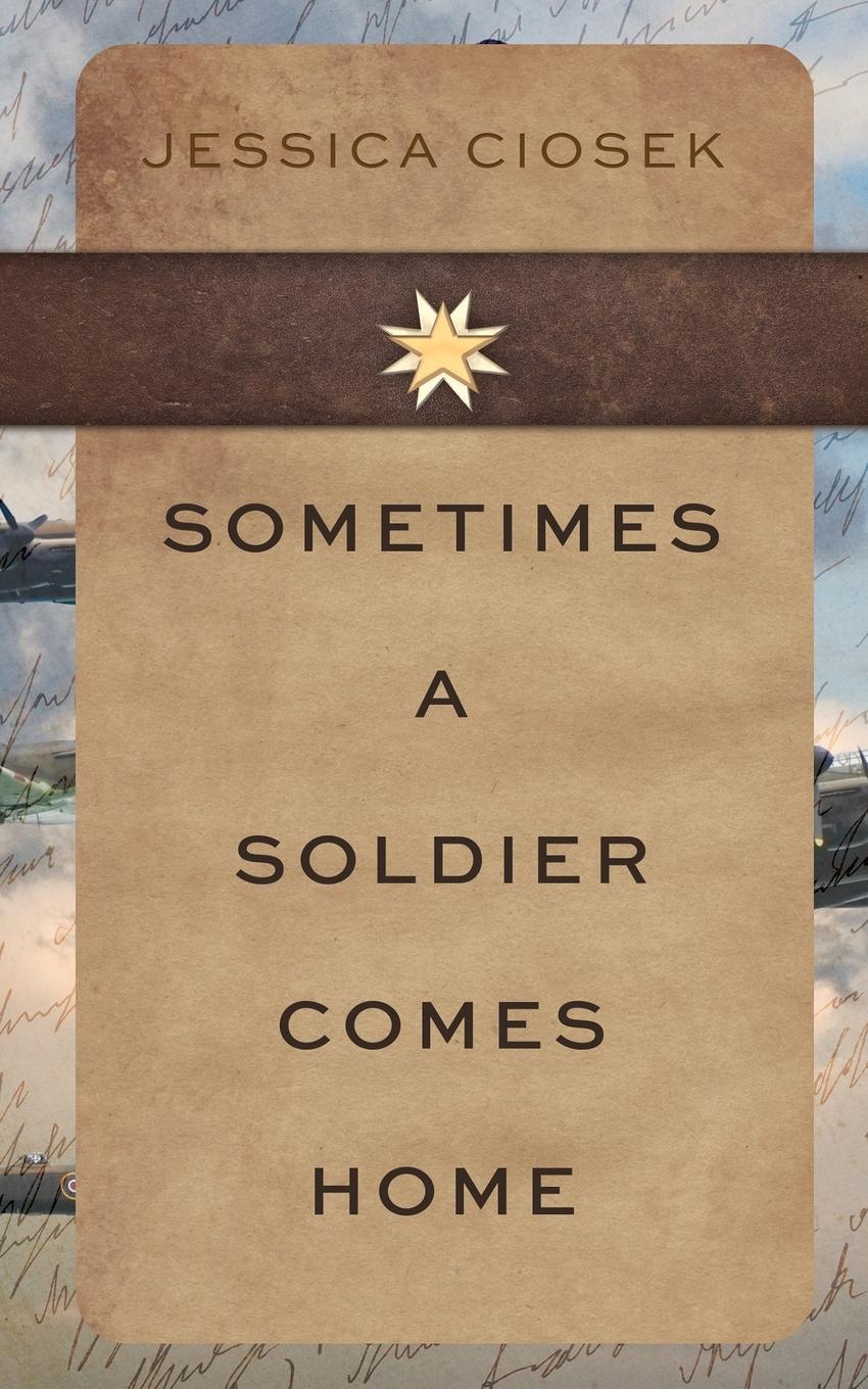 Vorderes Coverbild Sometimes A Soldier Comes Home